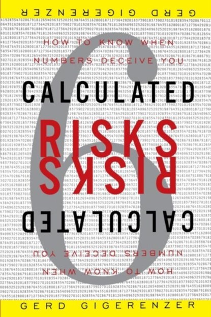 Calculated Risks, Director Gerd (Max Planck Inst for Human Development) Gigerenzer - Paperback - 9780743254236