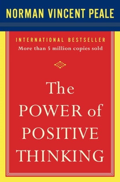 The Power of Positive Thinking, Dr. Norman Vincent Peale - Ebook - 9780743254304