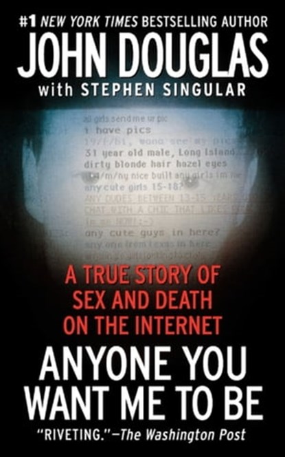 Anyone You Want Me to Be, John E. Douglas ; Stephen Singular - Ebook - 9780743257640