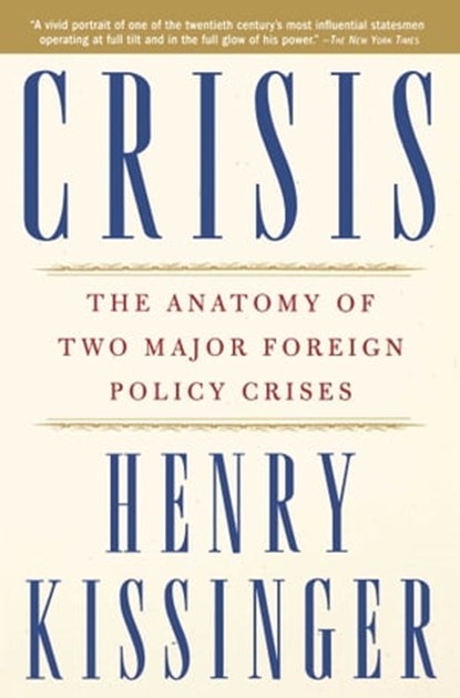 Crisis, Henry Kissinger - Ebook - 9780743258227