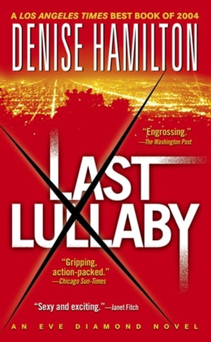 Last Lullaby, Denise Hamilton - Ebook - 9780743258333