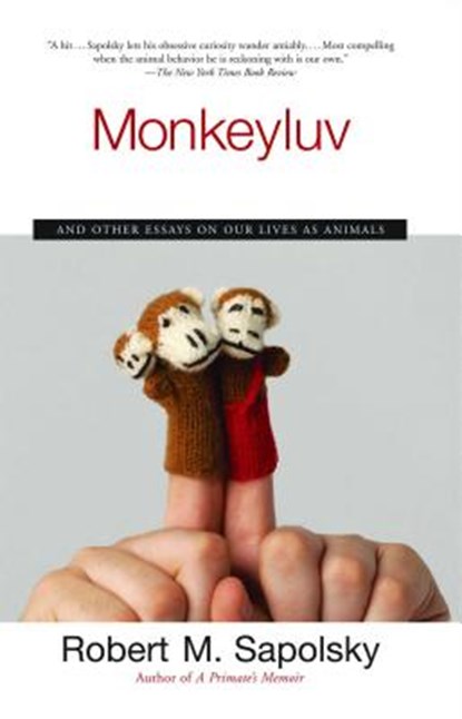Monkeyluv, Robert M. Sapolsky - Paperback - 9780743260169