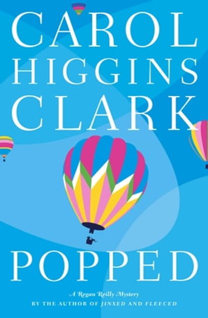 Popped, Carol Higgins Clark - Ebook - 9780743260961