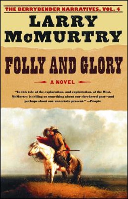 Folly and Glory, Larry McMurtry - Paperback - 9780743262729