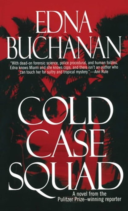 Cold Case Squad, Edna Buchanan - Ebook - 9780743262903