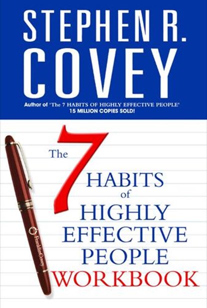 The 7 Habits of Highly Effective People Personal Workbook, Stephen R. Covey - Paperback - 9780743268165