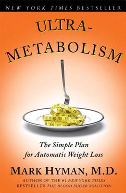 Ultrametabolism, Dr. Mark Hyman - Paperback - 9780743272568