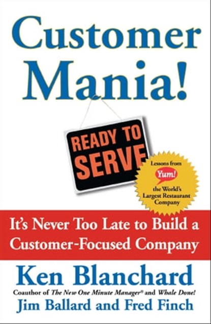 Customer Mania!, Kenneth Blanchard, Ph.D. - Ebook - 9780743273497