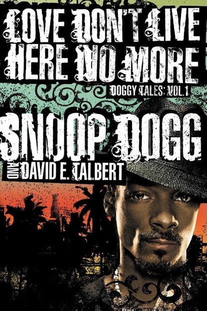 Dogg: Love Dont Live Here No More, Dogg - Paperback - 9780743273640