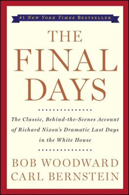 The Final Days, Bob Woodward ; Carl Bernstein - Paperback - 9780743274067