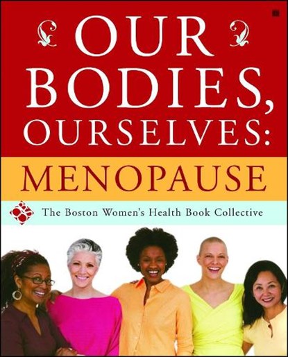 Our Bodies, Ourselves: Menopause, Boston Women's Health Book Collective - Paperback - 9780743274876
