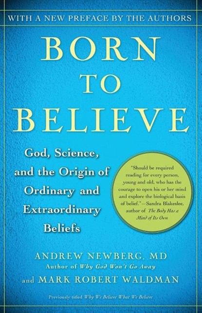 Born to Believe, Andrew Newberg ; Mark Robert Waldman - Paperback - 9780743274982