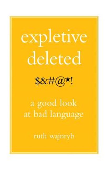 EXPLETIVE DELETED, Ruth Wajnryb - Paperback - 9780743275262