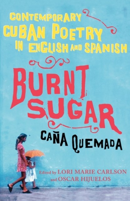 Burnt Sugar, Lori Marie Carlson ; Oscar Hijuelos - Paperback - 9780743276627