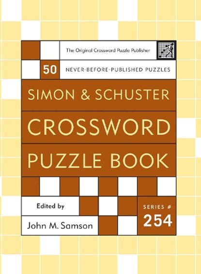 Simon and Schuster Crossword Puzzle Book #254, John M. Samson - Paperback - 9780743283199