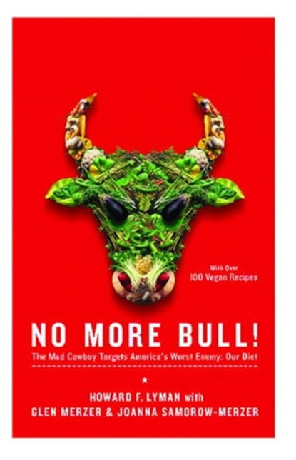No More Bull!, Howard F. Lyman ; Glen Merzer ; Joanna Samorow-Merzer - Ebook - 9780743290036