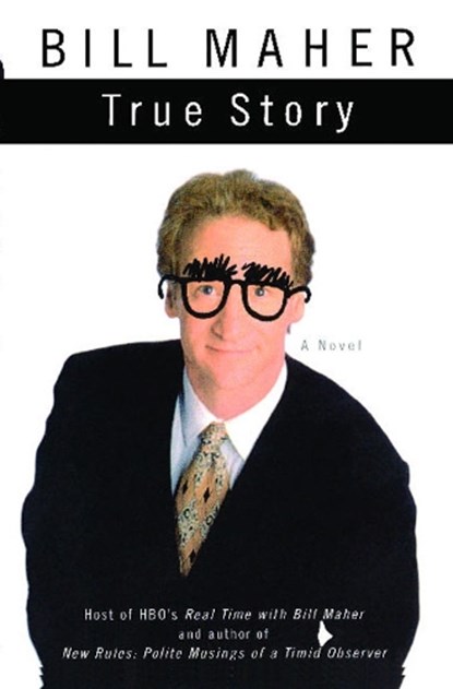 True Story, MAHER,  Bill - Paperback - 9780743291354