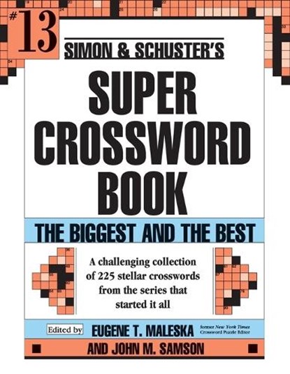 Simon & Schuster Super Crossword Puzzle Book #13, John M. Samson - Paperback - 9780743293211