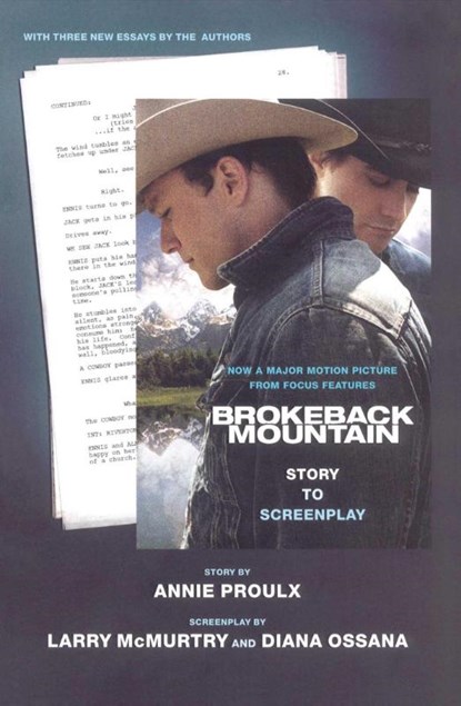 Brokeback Mountain: Story to Screenplay, Annie Proulx ; Larry McMurtry ; Diana Ossana - Paperback - 9780743294164