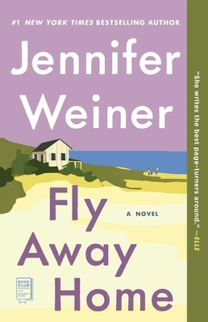 Fly Away Home, Jennifer Weiner - Paperback - 9780743294287