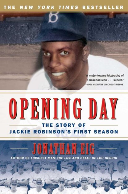 Opening Day, Jonathan Eig - Paperback - 9780743294614