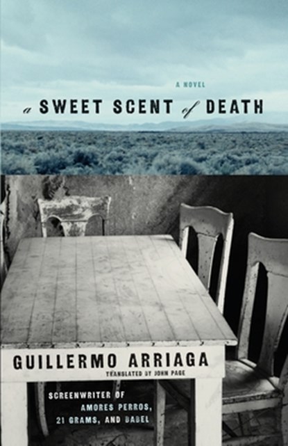 A Sweet Scent of Death, Guillermo Arriaga - Paperback - 9780743296793