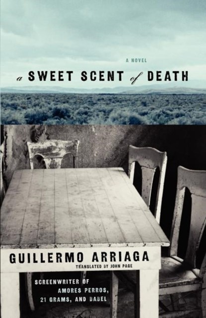 A Sweet Scent of Death, Guillermo Arriaga - Paperback - 9780743296793