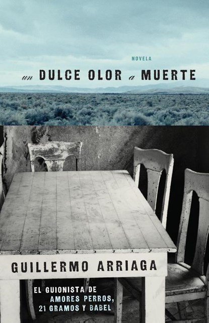 Arriaga, G: Dulce Olor A Muerte, Guillermo Arriaga - Paperback - 9780743296809