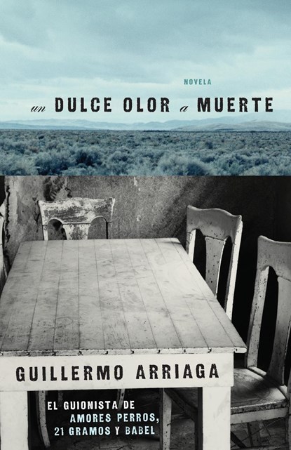 Dulce Olor A Muerte, Guillermo Arriaga - Paperback - 9780743296809