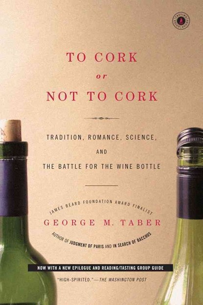 To Cork or Not To Cork, George M. Taber - Paperback - 9780743299350