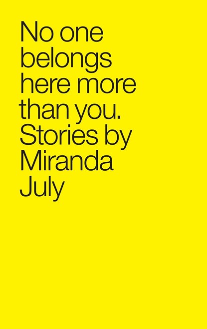 No One Belongs Here More, Miranda July - Paperback - 9780743299411