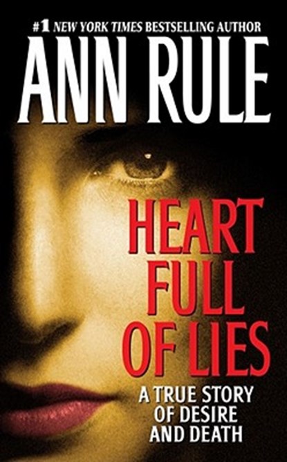 Heart Full of Lies, Ann Rule - Paperback - 9780743410137