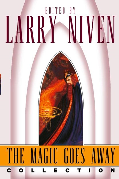 The Magic Goes Away Collection, Larry Niven - Paperback - 9780743416931