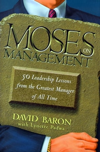 Moses on Management, Rabbi David Baron - Ebook - 9780743417402