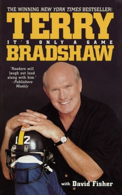 It's Only a Game, Terry Bradshaw - Ebook - 9780743424332