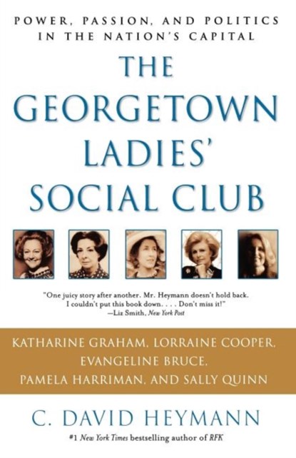 The Georgetown Ladies' Social Club, C. David Heymann - Paperback - 9780743428576