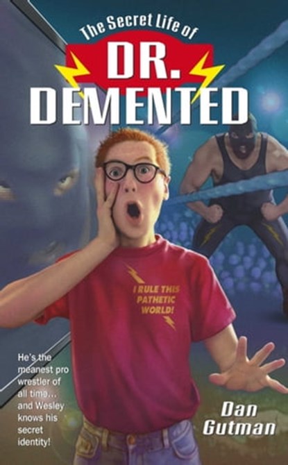 The Secret Life of Dr. Demented, Dan Gutman - Ebook - 9780743434645