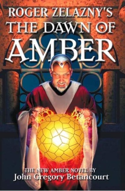Roger Zelazny's The Dawn of Amber, John Gregory Betancourt ; Roger Zelazny - Paperback - 9780743445528
