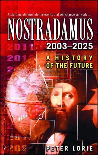 Nostradamus 2003-2025, Peter Lorie - Paperback - 9780743453394