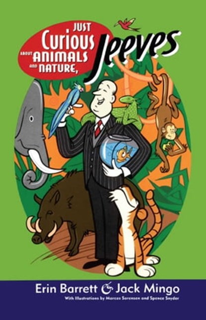 Just Curious About Animals and Nature, Jeeves, Erin Barrett ; Jack Mingo - Ebook - 9780743454452