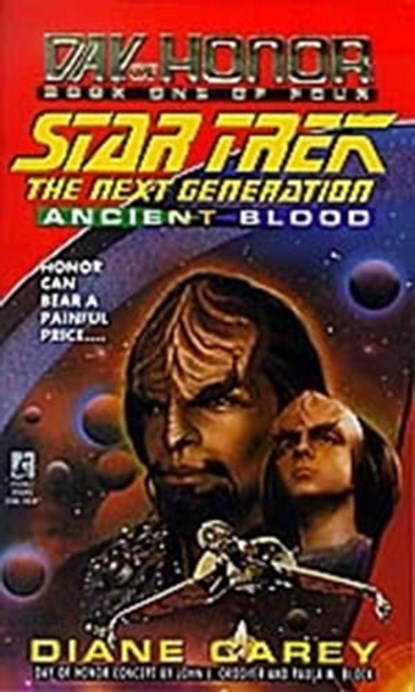 Star Trek: The Next Generation: Day of Honor #1: Ancient Blood, Diane Carey - Ebook - 9780743455862