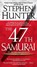 The 47th Samurai, Stephen Hunter - Paperback - 9780743458009