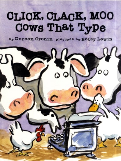 Click, Clack, Moo - Cows That Type, Doreen Cronin - Paperback - 9780743461511