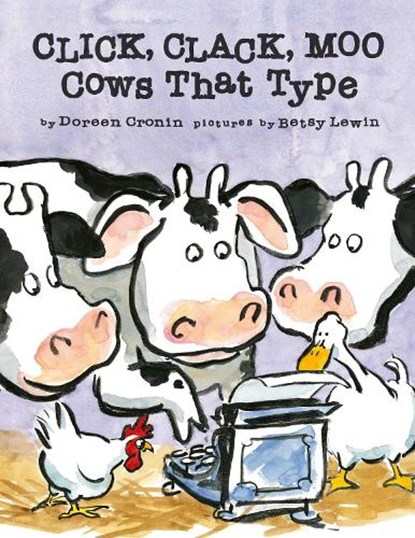 Click, Clack, Moo - Cows That Type, Doreen Cronin - Paperback - 9780743461511