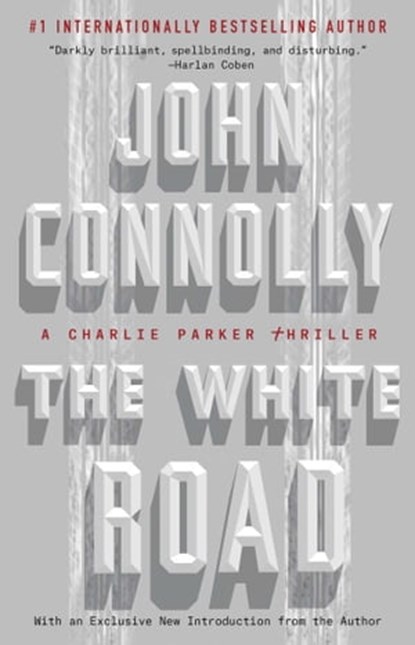 The White Road, John Connolly - Ebook - 9780743462631