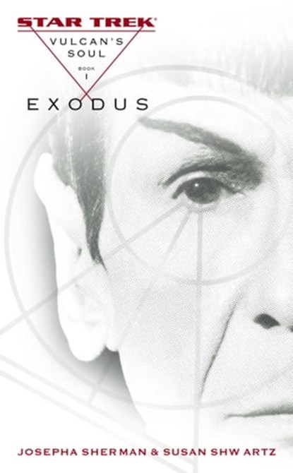 Vulcan's Soul #1: Exodus, Josepha Sherman ; Susan Shwartz - Ebook - 9780743463584