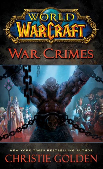 World of Warcraft: War Crimes, Christie Golden - Paperback Pocket - 9780743471305