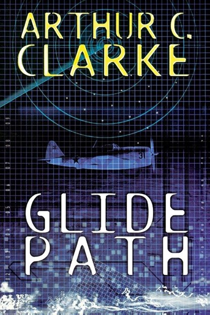 Glide Path, Arthur C Clarke - Paperback - 9780743475310