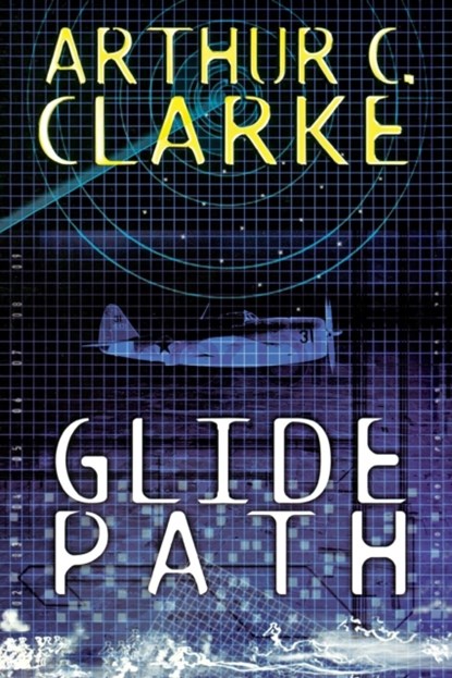 Glide Path, Arthur C Clarke - Paperback - 9780743475310