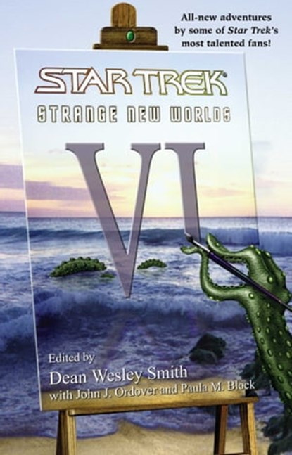 Star Trek: Strange New Worlds VI, Dean Wesley Smith ; John J. Ordover ; Paula M. Block - Ebook - 9780743475648